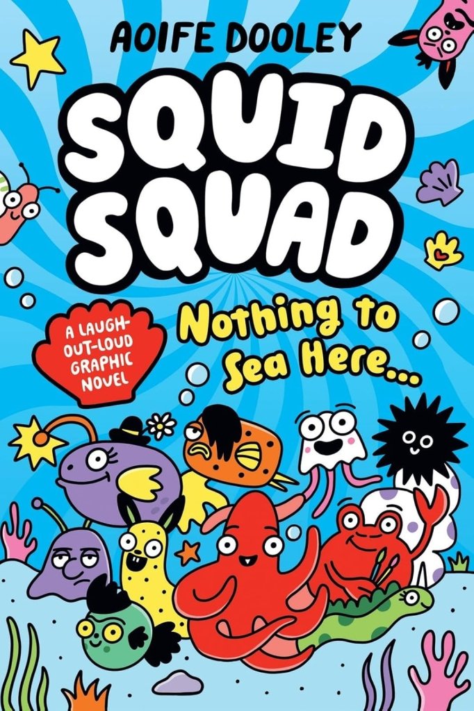Aoife Dooley: Squid Squad - Tales for Tadpoles