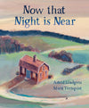 Astrid Lindgren: Now that Night is Near, illustrated by Marit Tornqvist - Tales for Tadpoles