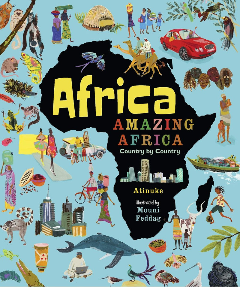 Atinuke: Africa, Amazing Africa, illustrated by Mouni Feddag - Tales for Tadpoles