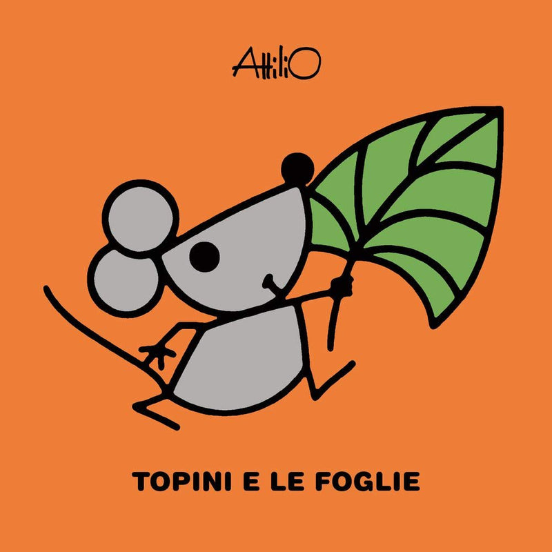 Attilio Cassinelli: Topini e le Foglie - Tales for Tadpoles