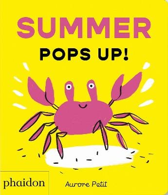 Aurore Petit: Summer Pops Up! - Tales for Tadpoles