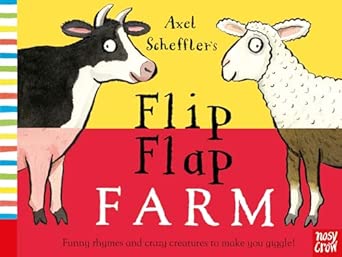 Axel Scheffler: Flip Flap Farm - Tales for Tadpoles