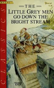 BB: The Little Grey Men Go Down the Bright Stream (Second - Hand) - Tales for Tadpoles