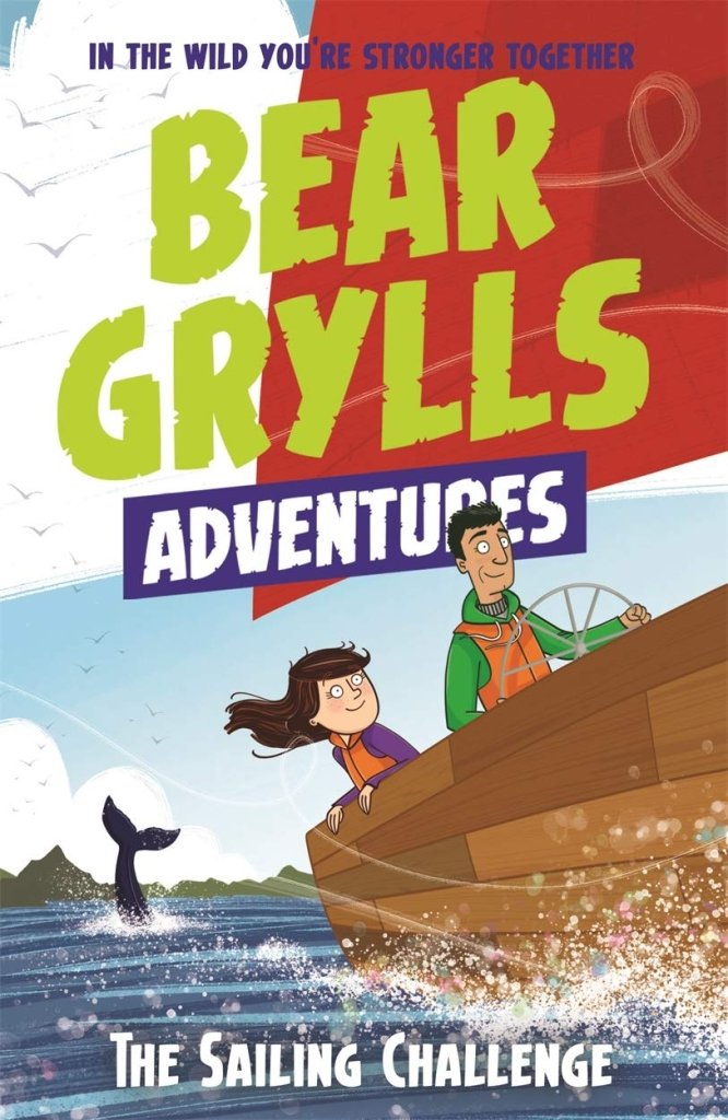 Bear Grylls: A Bear Grylls Adventure - The Sailing Challenge, illustrated by Emma McCann - Tales for Tadpoles