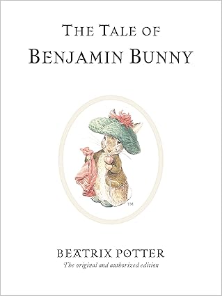 Beatrix Potter: The Tale of Benjamin Bunny (Second - Hand) - Tales for Tadpoles
