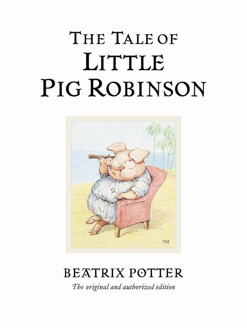 Beatrix Potter: The Tale of Little Pig Robinson - Tales for Tadpoles