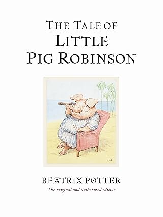 Beatrix Potter: The Tale of Little Pig Robinson (Second - Hand) - Tales for Tadpoles