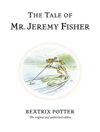 Beatrix Potter: The Tale of Mr. Jeremy Fisher - Tales for Tadpoles