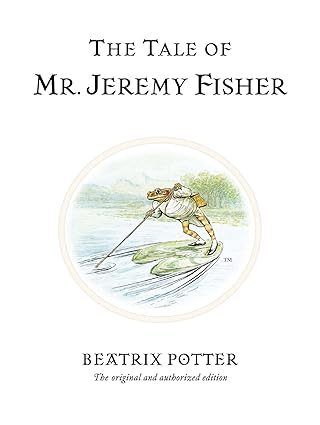 Beatrix Potter: The Tale of Mr. Jeremy Fisher ( Second - Hand) - Tales for Tadpoles