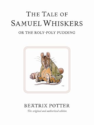 Beatrix Potter: The Tale of Samuel Whiskers (Second - Hand) - Tales for Tadpoles