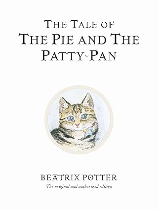 Beatrix Potter: The Tale of The Pie and The Patty - Pan (Second - Hand) - Tales for Tadpoles