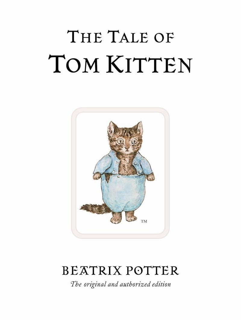 Beatrix Potter: The Tale of Tom Kitten - Tales for Tadpoles