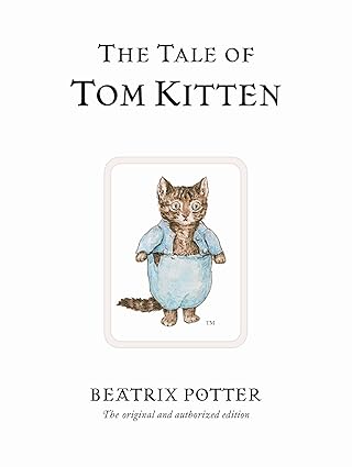 Beatrix Potter: The Tale of Tom Kitten (Second - Hand) - Tales for Tadpoles