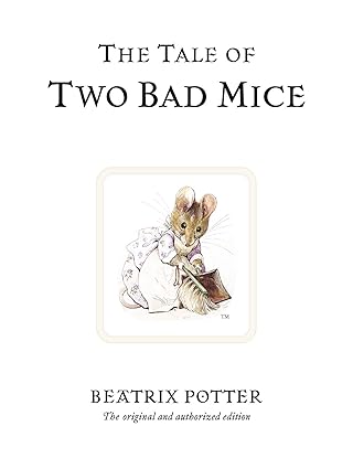 Beatrix Potter : The Tale of Two Bad Mice (Second - Hand) - Tales for Tadpoles