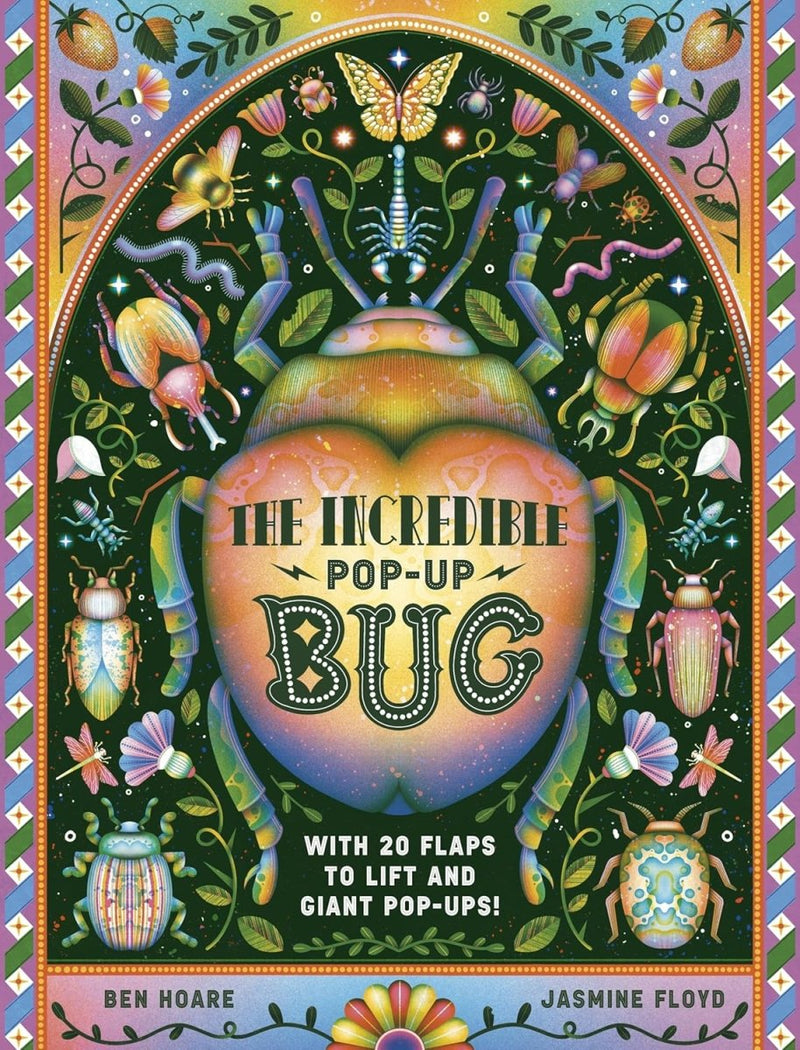 Ben Hoare: The Incredible Pop - Up Bug, illustrated by Jasmine Floyd - Tales for Tadpoles