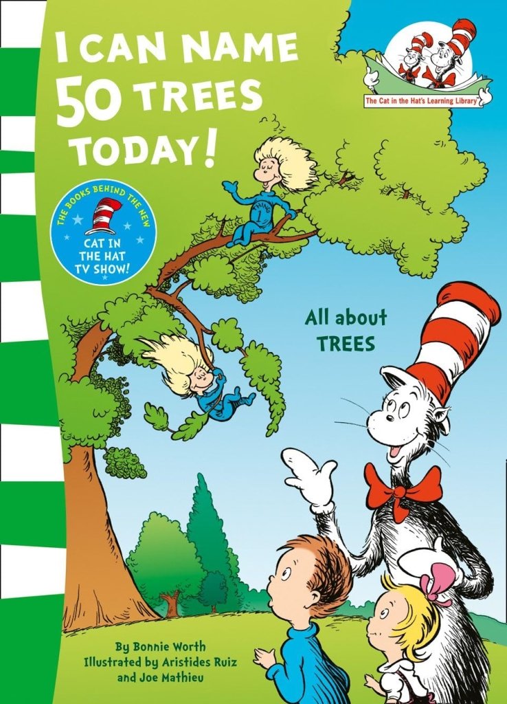 Bonnie Worth: I Can Name 50 Trees Today! illustrated by Aristides Ruiz and Joe Mathieu - Tales for Tadpoles