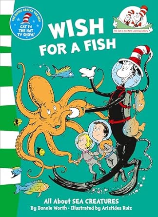 Bonnie Worth: Wish for a Fish, All About Sea Creatures, illustrated by Aristides Ruiz - Tales for Tadpoles