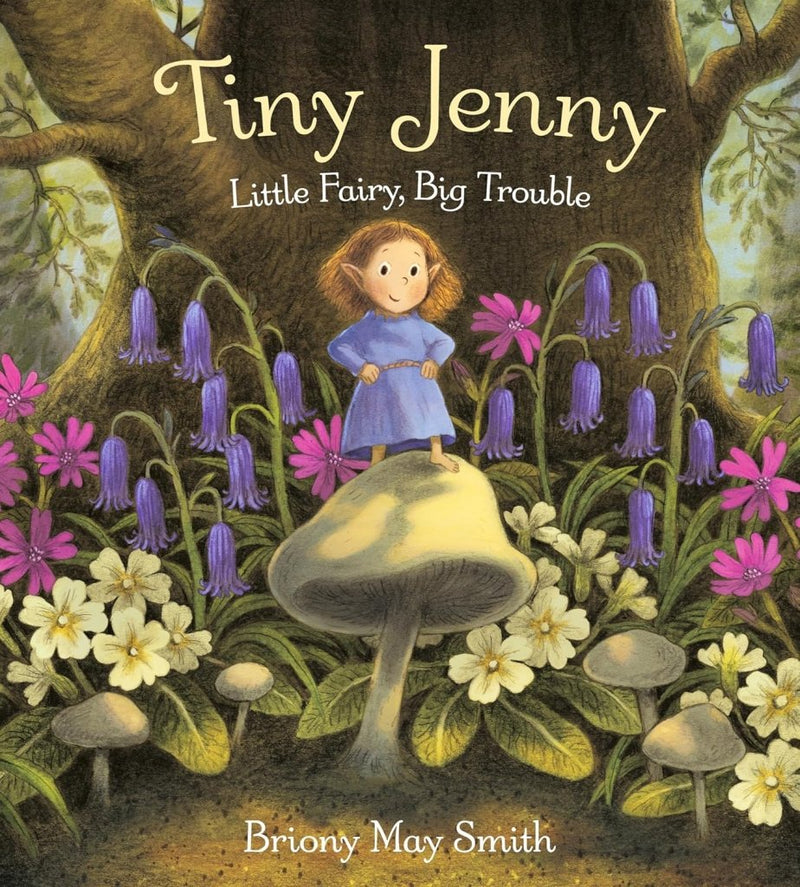 Briony May Smith: Tiny Jenny - Tales for Tadpoles