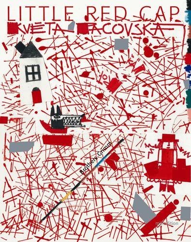Brothers Grimm: Little Red Cap, illustrated by Kveta Pacovska - Tales for Tadpoles