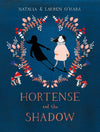 *BUNDLE INCLUDING SIGNED COPIES* Natalia O'Hara: Hortense and the Shadow AND The Bandit Queen, illustrated by Lauren O'Hara - Tales for Tadpoles