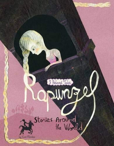 Cari Meister: Rapunzel - Stories Around the World - Tales for Tadpoles