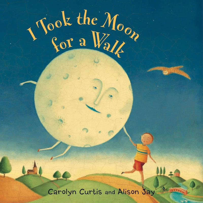 Carolyn Curtis: I Took the Moon for a Walk, illustrated by Alison Jay - Tales for Tadpoles