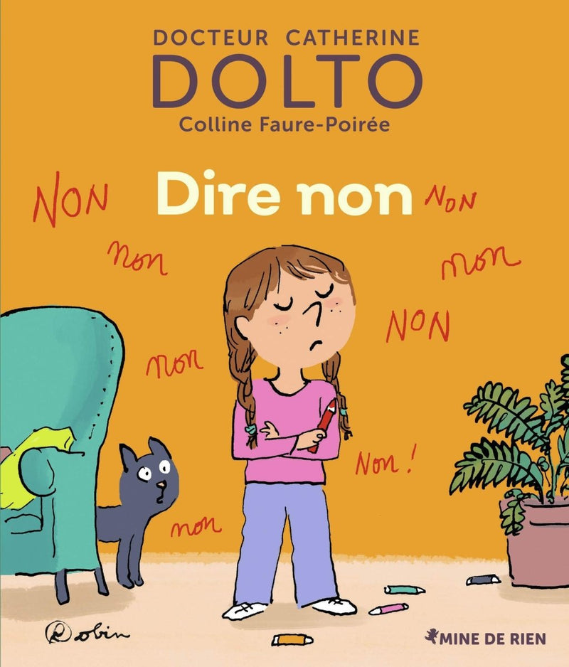 Catherine Dolto and Colline Faure - Poirée: Dire Non, illustrated by Frédérick Mansot - Tales for Tadpoles