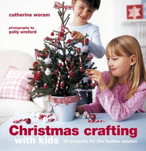 Catherine Woram: Christmas Crafting with kids - Tales for Tadpoles