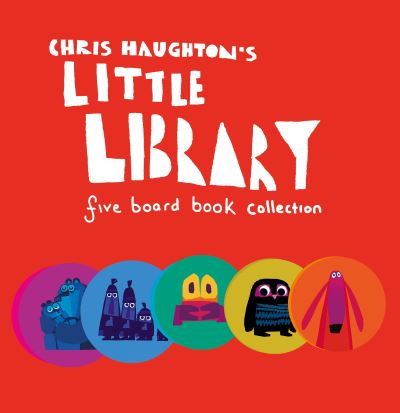 Chris Haughton's Little Library - Five Board Book Collection - Tales for Tadpoles