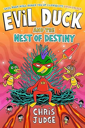 Chris Judge: Evil Duck and the Nest of Destiny - Tales for Tadpoles