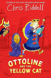 Chris Riddell: Ottoline and the Yellow Cat - Tales for Tadpoles