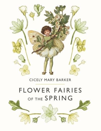 Cicely Mary Barker: Flower Fairies of the Spring - Tales for Tadpoles