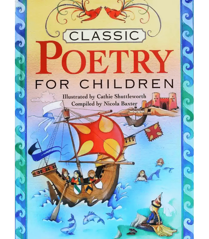 Classic Poetry For Children, compiled by Nicola Baxter and Illustrated by Cathie Shuttleworth (Second Hand) - Tales for Tadpoles