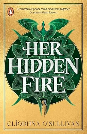 Cliodhna O'Sullivan: Her Hidden Fire - Tales for Tadpoles