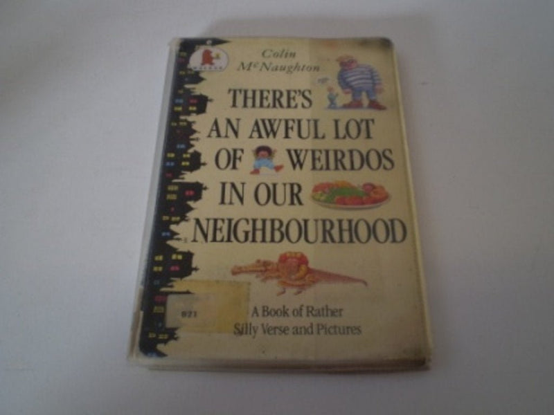 Colin McNaughton: There's an Awful Lot of Weirdos in Our Neighbourhood ( Second-Hand) - Tales for Tadpoles
