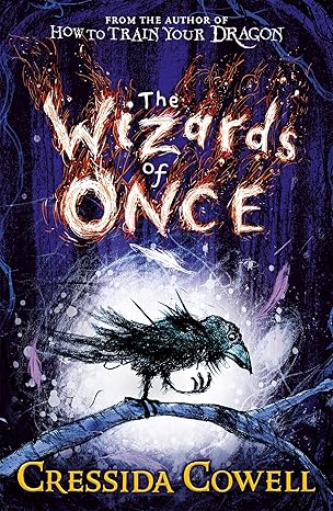 Cressida Cowell: The Wizards of Once (Second - Hand) - Tales for Tadpoles