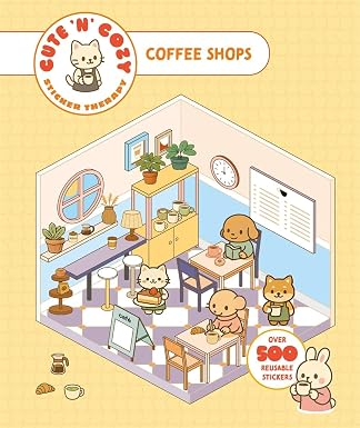 Cute 'n' Cozy Sticker Therapy: Coffee Shops: Over 500 reusable stickers! - Tales for Tadpoles