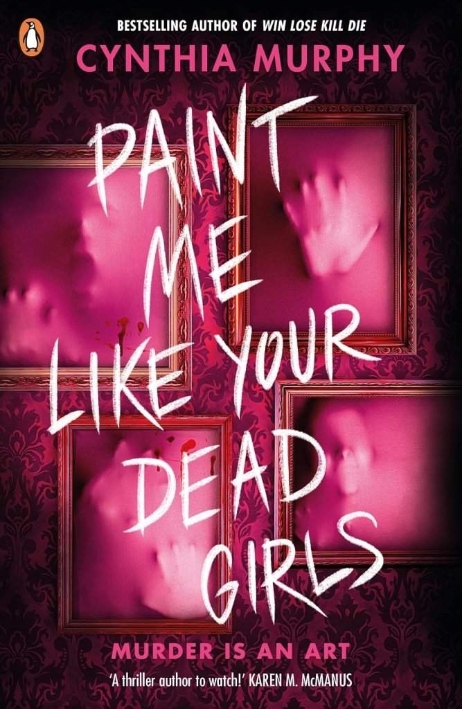 Cynthia Murphy: Paint Me Like Your Dead Girls - Tales for Tadpoles