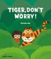 Daishu Ma: Tiger, Don't Worry - Tales for Tadpoles