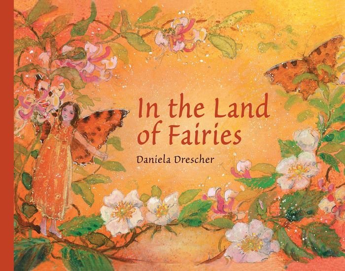 Daniela Drescher: In the Land of Fairies - Tales for Tadpoles