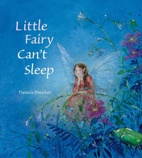 Daniela Drescher: Little Fairy Can't Sleep - Tales for Tadpoles