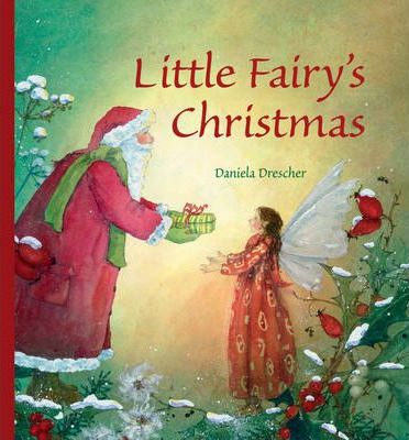 Daniela Drescher: Little Fairy's Christmas - Tales for Tadpoles