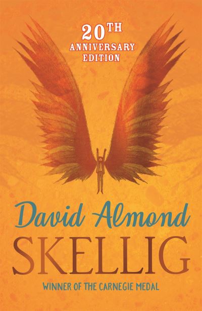 David Almond: Skellig - Tales for Tadpoles