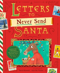 David Griswold: Letters to Never Send Santa, Illustrated by Luis San Vicente - Tales for Tadpoles