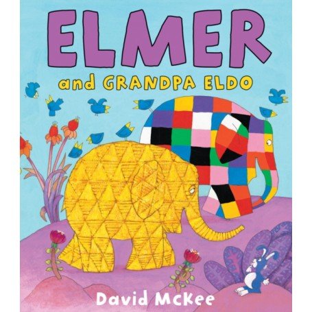 David McKee: Elmer and Grandpa Eldo - Tales for Tadpoles