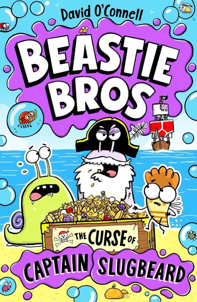 David O'Connell: Beastie Bros - The Curse of the Captain Slugbeard - Tales for Tadpoles