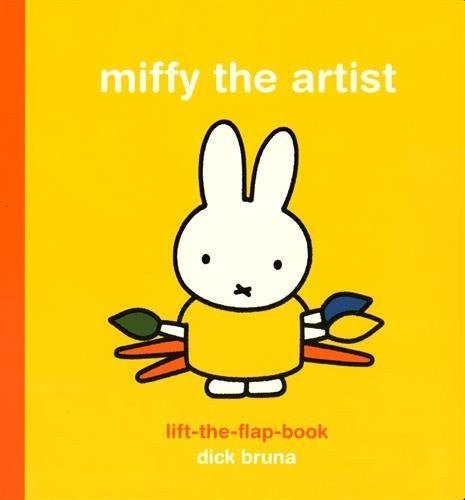 Dick Bruna: Miffy the Artist (Lift the Flap) - Tales for Tadpoles