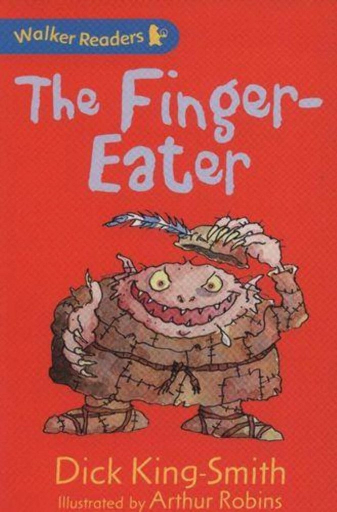 Dick King - Smith: The Finger Eater, illustrated by Arthur Robins - Tales for Tadpoles