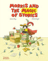 Didier Lévy: Morris and the Magic of Stories, illustrated by Lorenzo Sangió - Tales for Tadpoles