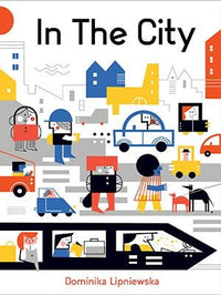 Dominika Lipniewska: In The City - Tales for Tadpoles
